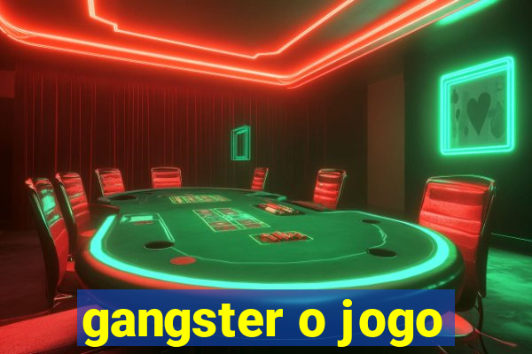 gangster o jogo