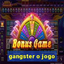 gangster o jogo