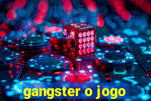 gangster o jogo