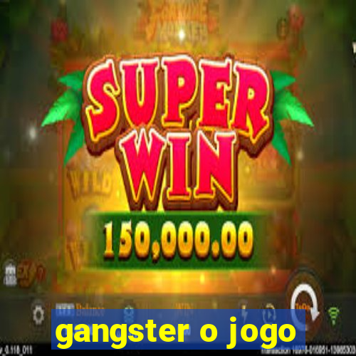 gangster o jogo