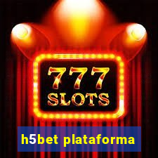 h5bet plataforma