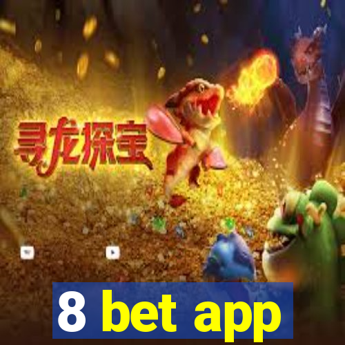 8 bet app