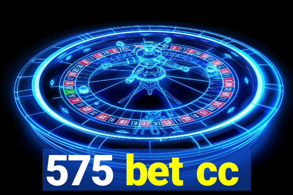 575 bet cc