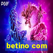 betino com