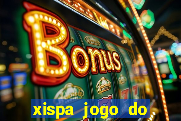 xispa jogo do bicho tabela