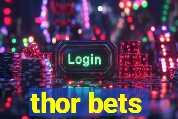 thor bets