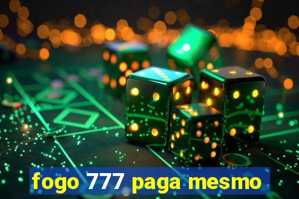 fogo 777 paga mesmo