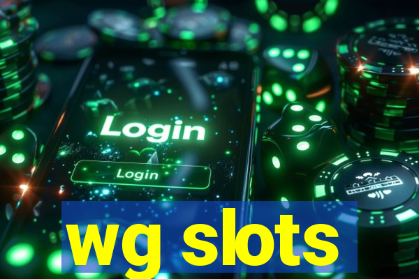 wg slots