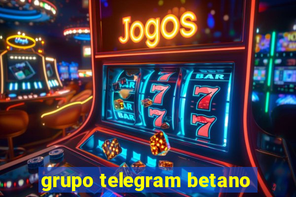 grupo telegram betano