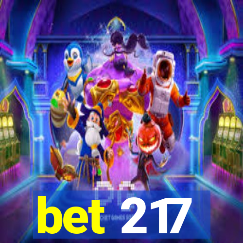 bet 217