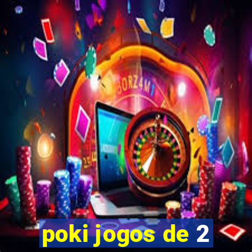 poki jogos de 2