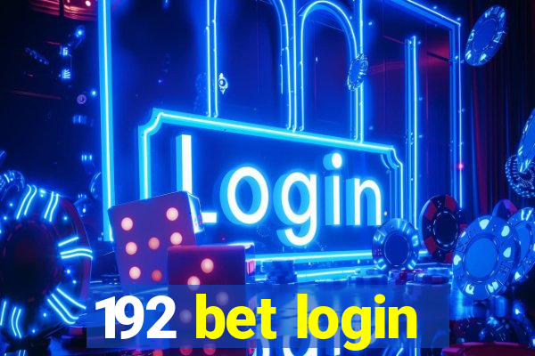 192 bet login