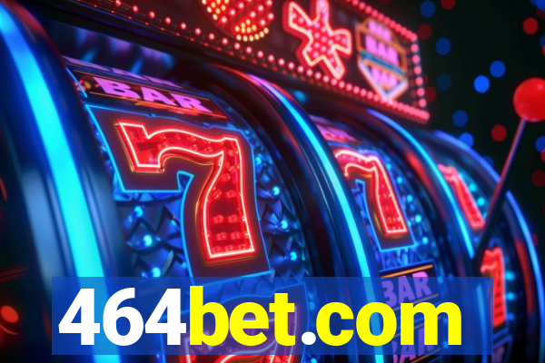 464bet.com