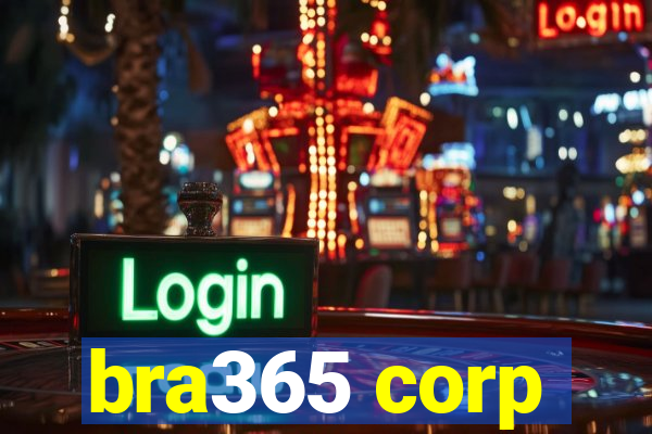 bra365 corp