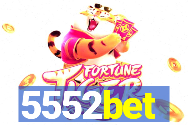 5552bet