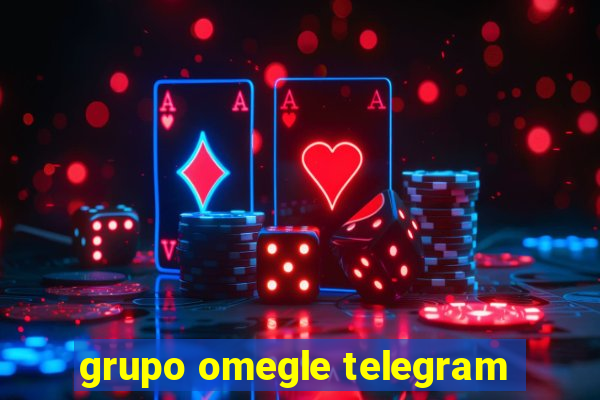 grupo omegle telegram