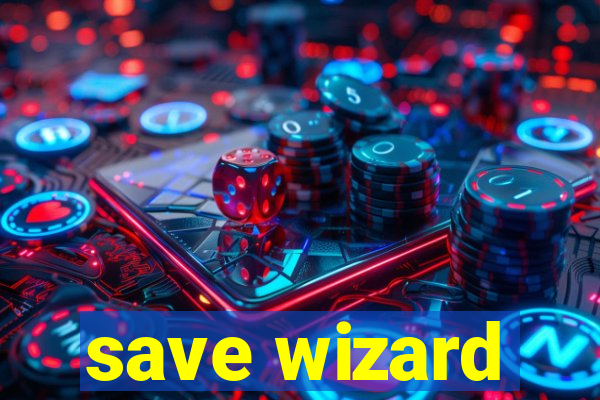 save wizard