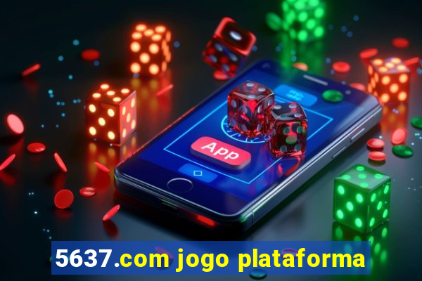 5637.com jogo plataforma