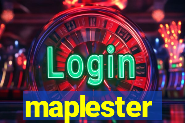 maplester