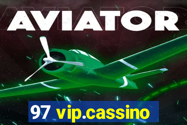 97 vip.cassino