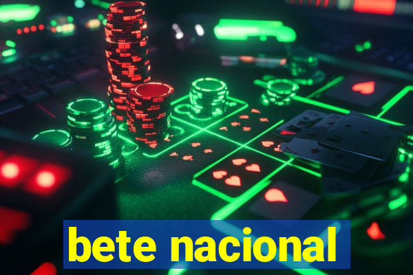 bete nacional