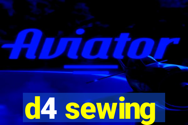 d4 sewing