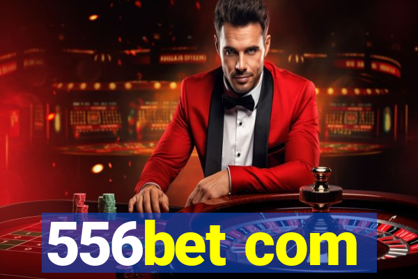 556bet com