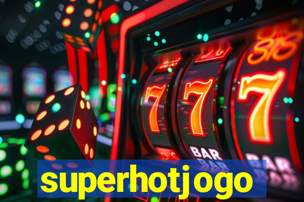 superhotjogo