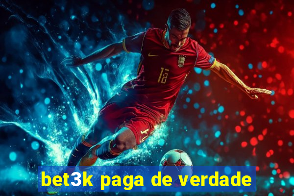 bet3k paga de verdade