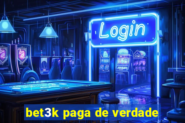 bet3k paga de verdade