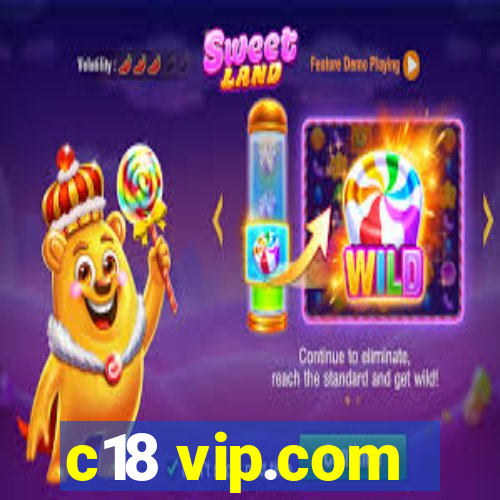 c18 vip.com