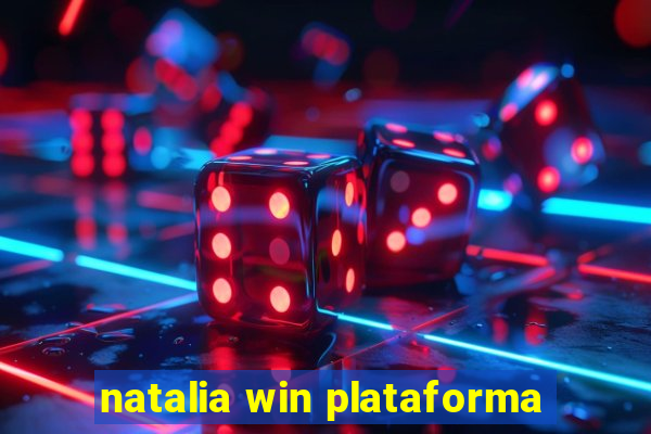 natalia win plataforma