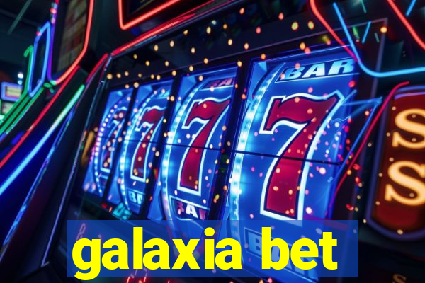 galaxia bet