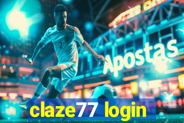 claze77 login