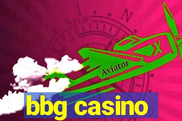 bbg casino