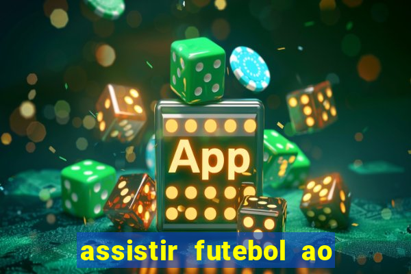 assistir futebol ao vivo multi multicanal