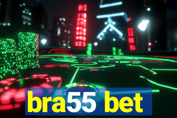 bra55 bet