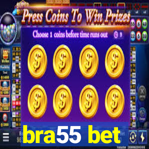 bra55 bet