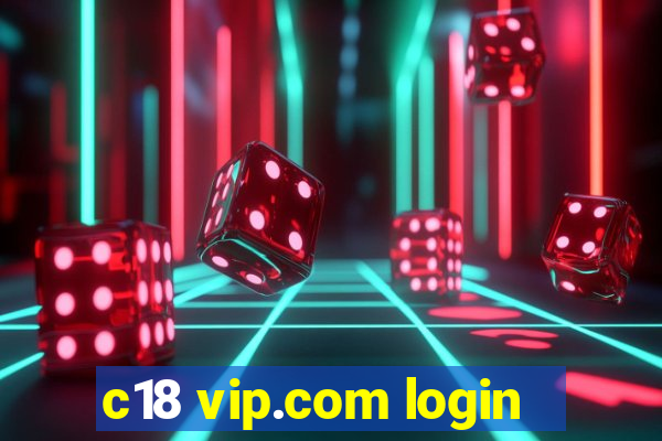 c18 vip.com login