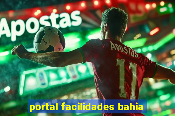 portal facilidades bahia