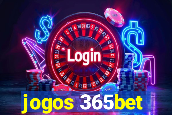 jogos 365bet