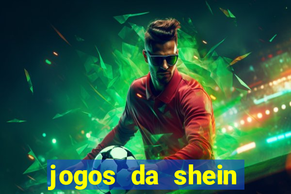 jogos da shein para ganhar pontos