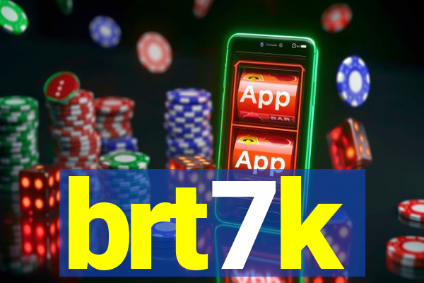 brt7k