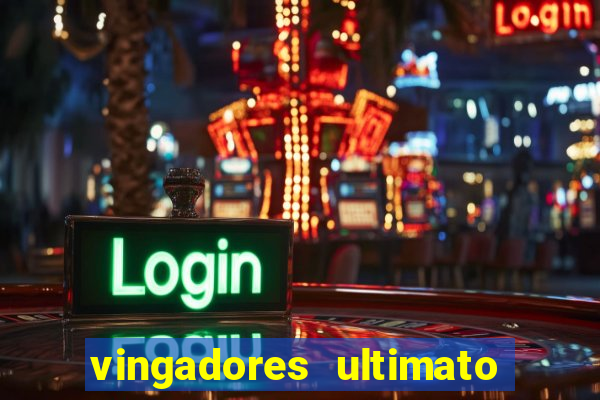 vingadores ultimato assistir drive