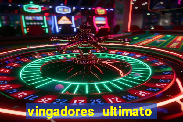 vingadores ultimato assistir drive