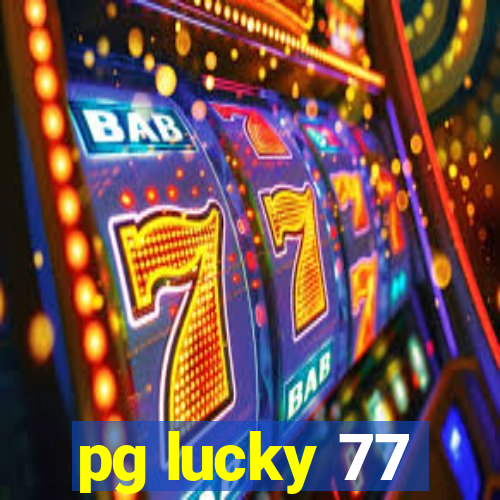 pg lucky 77