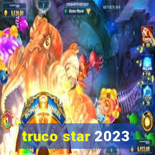 truco star 2023