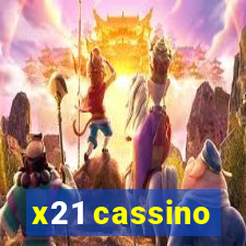 x21 cassino