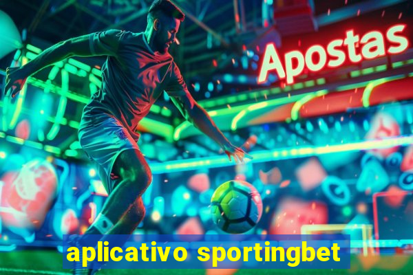 aplicativo sportingbet