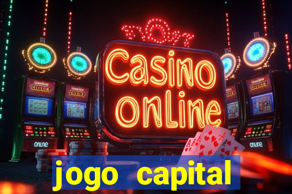 jogo capital download mobile